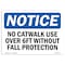 Signmission OSHA Sign, No Catwalk Use Over 6 Ft w/o Fall Protection, 18in X 12in Plastic, 18" W, 12" H, Lndscp OS-NS-P-1218-L-14409 - alternate 1